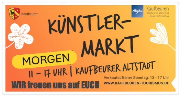 🎨 Künstlermarkt in Kaufbeuren – MORGEN ist es soweit!