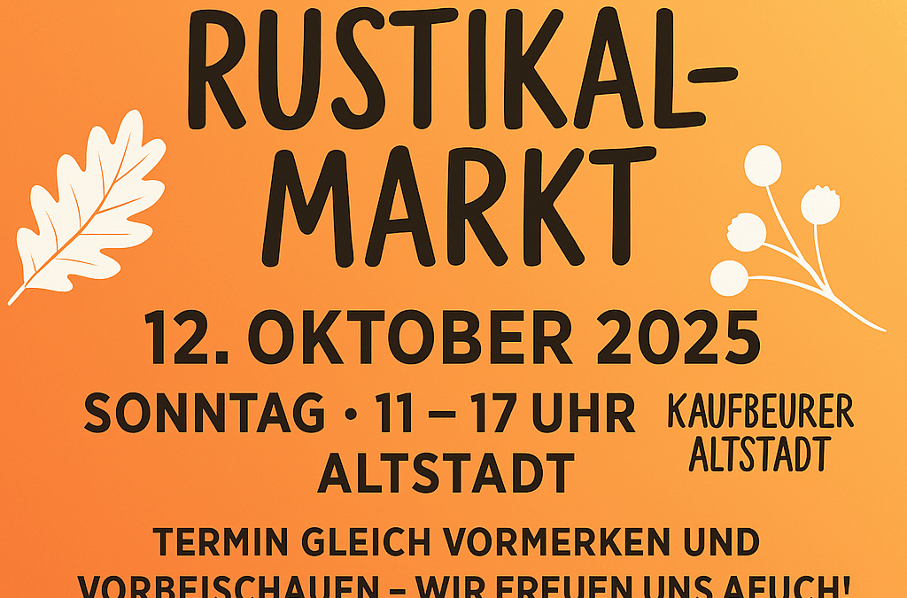 Vorankündigung: Rustikalmarkt Kaufbeuren
